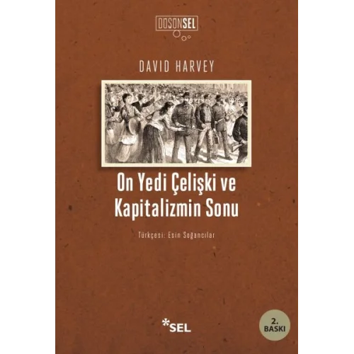 On Yedi Çelişki ve Kapitalizmin Sonu
