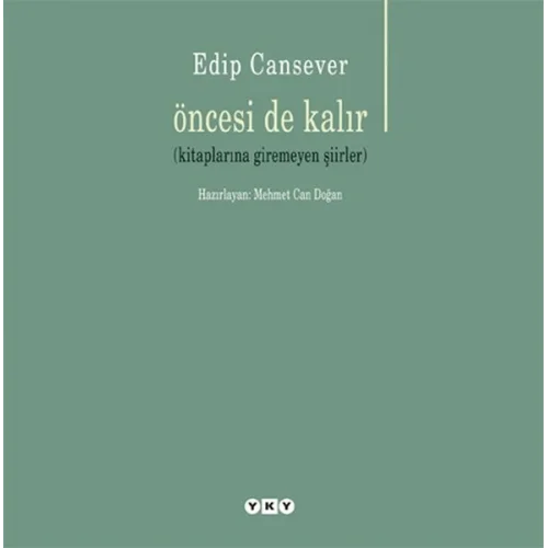 Öncesi de Kalır