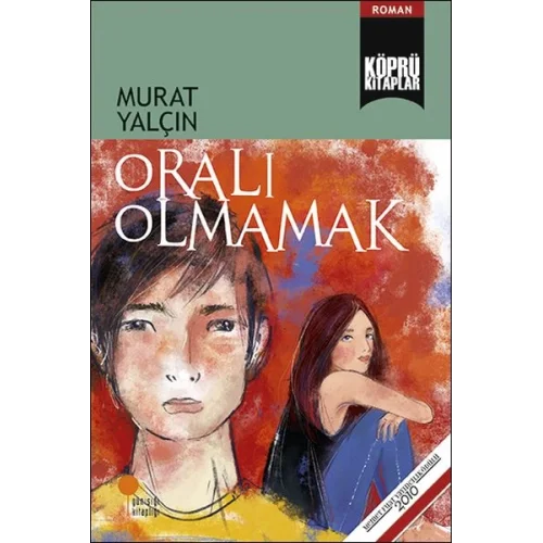 Oralı Olmamak