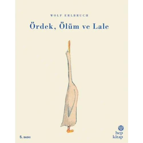 Ördek Ölüm ve Lale