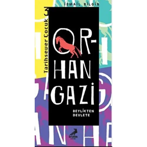 Orhan Gazi - Beylikten Devlete