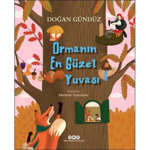 Ormanın En Güzel Yuvası