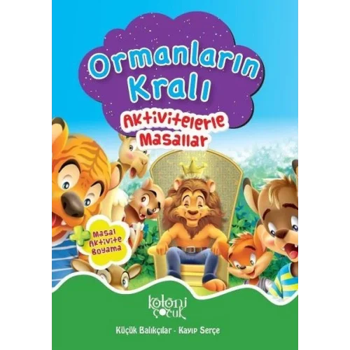 Ormanların Kralı - Aktivitelerle Masallar