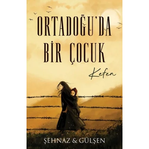 Ortadoğu’da Bir Çocuk - Kefen