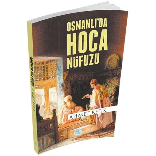 Osmanlıda Hoca Nüfuzu