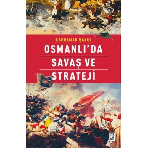 Osmanlıda Savaş ve Strateji