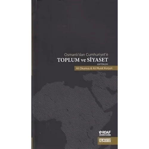 Osmanlıdan Cumhuriyete Toplum ve Siyaset