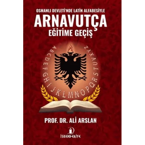 Osmanlı Devletinde Latin Alfabesiyle Arnavutça Eğitime Geçiş