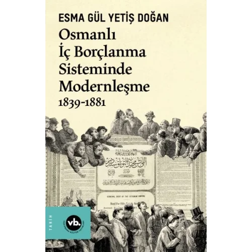 Osmanlı İç Borçlanma Sisteminde Modernleşme 1839-1881