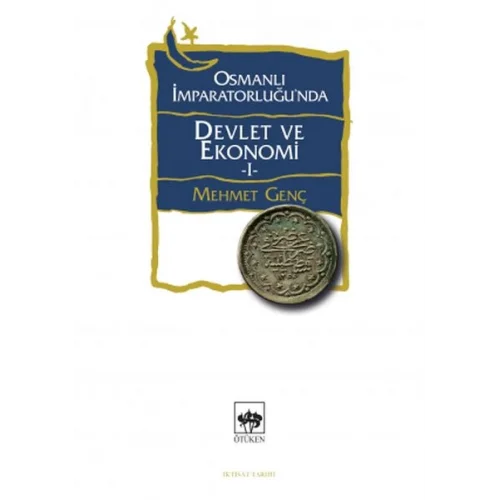 Osmanlı İmparatorluğunda Devlet ve Ekonomi 1