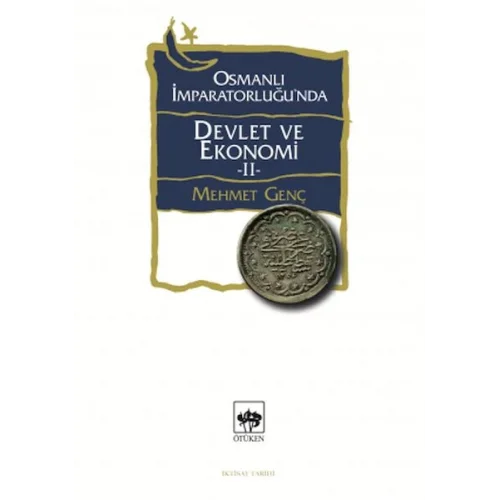 Osmanlı İmparatorluğunda Devlet ve Ekonomi 2