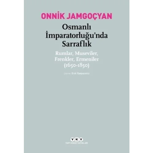 Osmanlı İmparatorluğu’nda Sarraflık