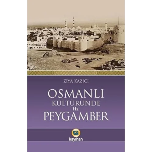 Osmanlı Kültüründe Hz. Peygamber