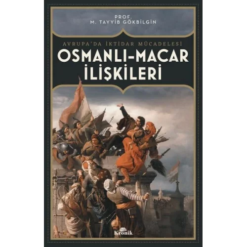 Osmanlı-Macar İlişkiler Avrupa’da İktidar Mücadelesi