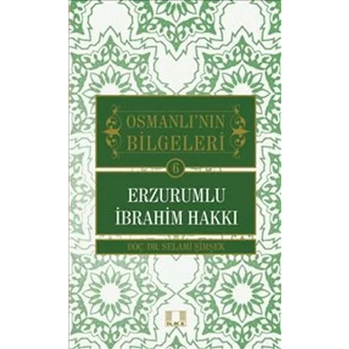 Osmanlının Bilgeleri 6: Erzurumlu İbrahim Hakkı