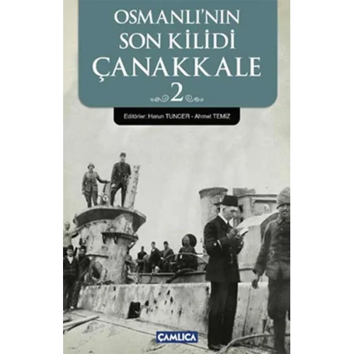 Osmanlının Son Kilidi Çanakkale 2
