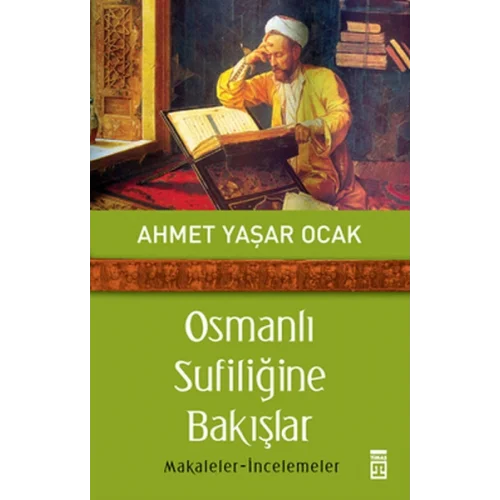 Osmanlı Sufiliğine Bakışlar