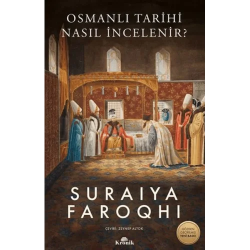 Osmanlı Tarihi Nasıl İncelenir?
