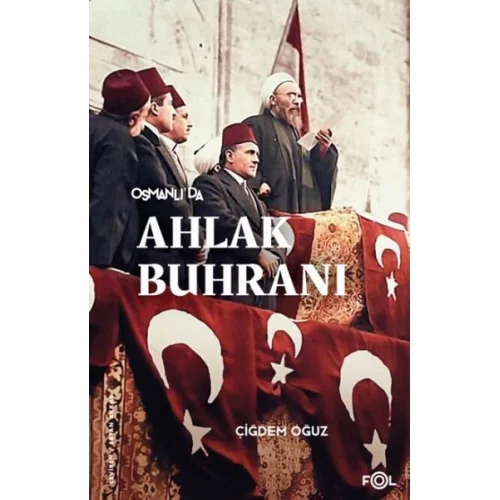 Osmanlı’da Ahlak Buhranı