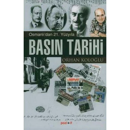 Osmanlı’dan 21. Yüzyıla Basın Tarihi