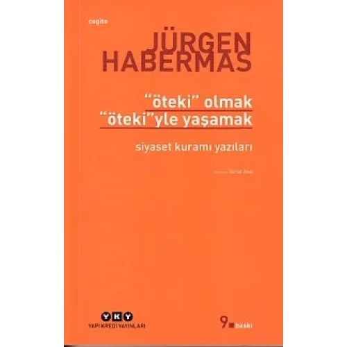 Öteki Olmak, Ötekiyle Yaşamak