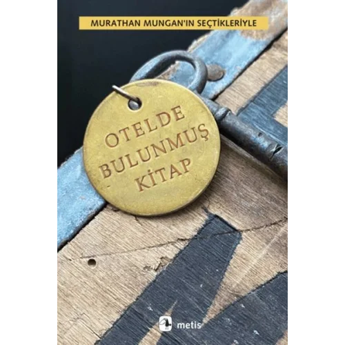 Otelde Bulunmuş Kitap - Murathan Mungan’ın Seçtikleriyle