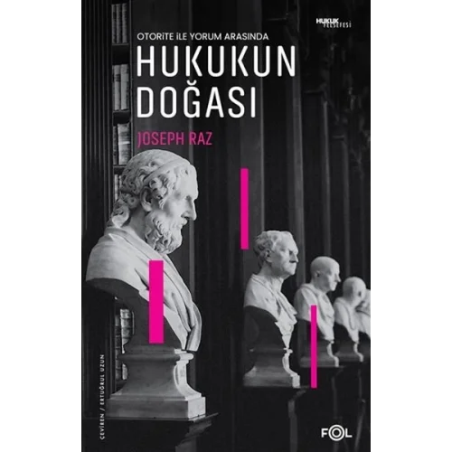 Otorite ile Yorum Arasında Hukukun Doğası