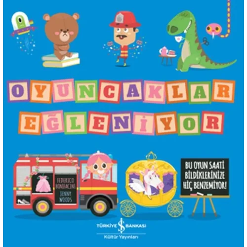 Oyuncaklar Eğleniyor