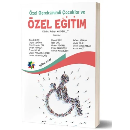 Özel Gereksinimli Çocuklar ve Özel Eğitim