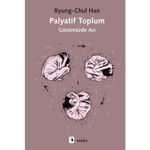 Palyatif Toplum Günümüzde Acı