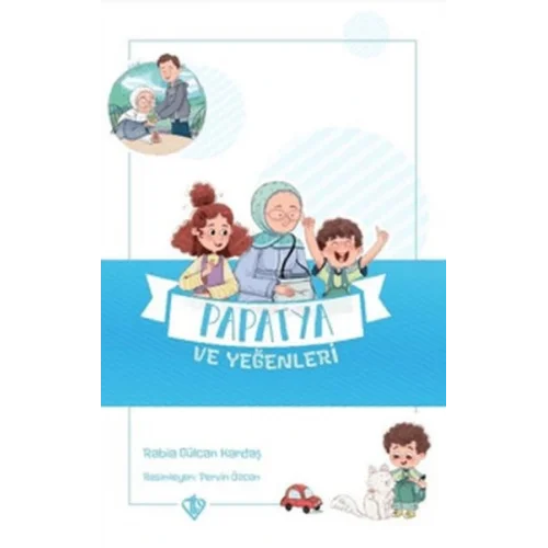 Papatya ve Yeğenleri - Değerli Hikayeler Vefa