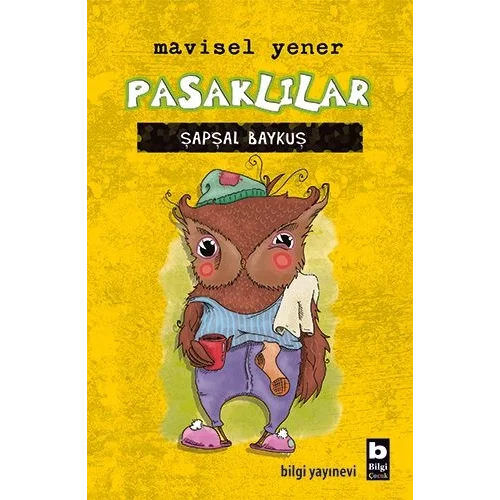 Pasaklılar - Şapşal Baykuş (Ciltli)
