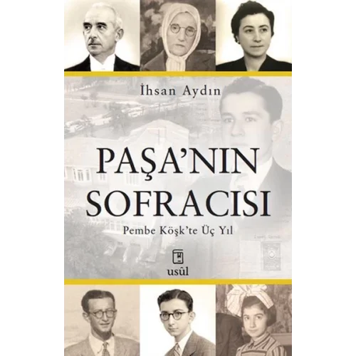 Paşa’nın Sofracısı Pembe Köşk’te Üç Yıl