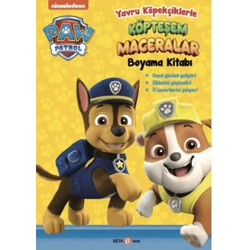 Paw Patrol Yavru Köpekçiklerle Köpteşem Maceralar Boyama Kitabı