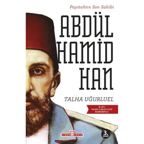 Payitahtın Son Sahibi Abdülhamid Han