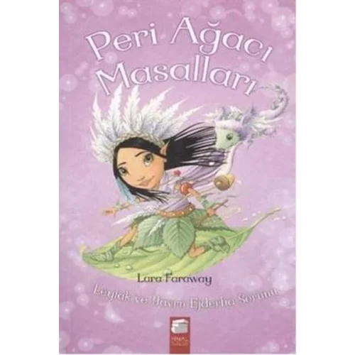 Peri Ağacı Masalları - Leylak ve Yavru Ejderha Sorunu
