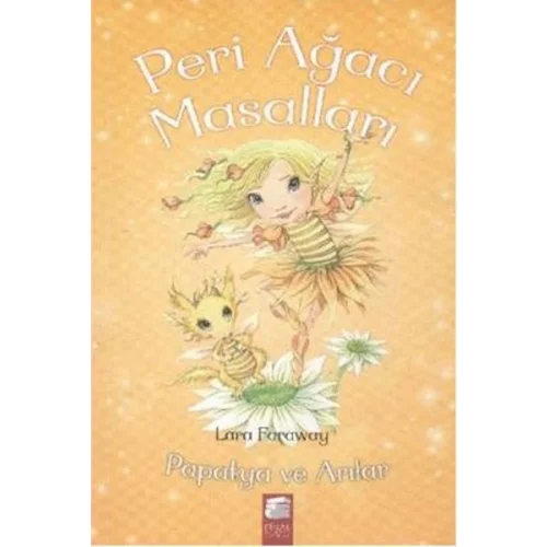 Peri Ağacı Masalları - Papatya ve Arılar
