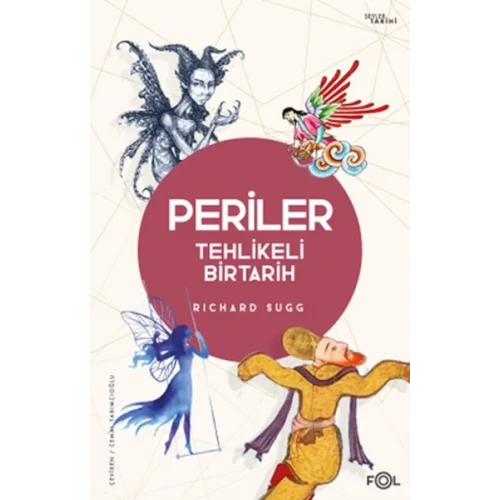 Periler –Tehlikeli Bir Tarih