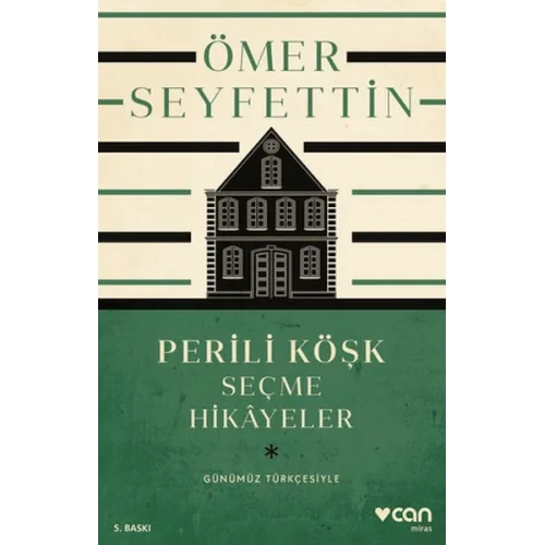 Perili Köşk ve Seçme Hikayeler (Günümüz Türkçesiyle)