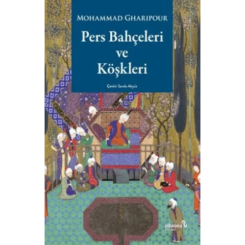Pers Bahçeleri ve Köşkleri