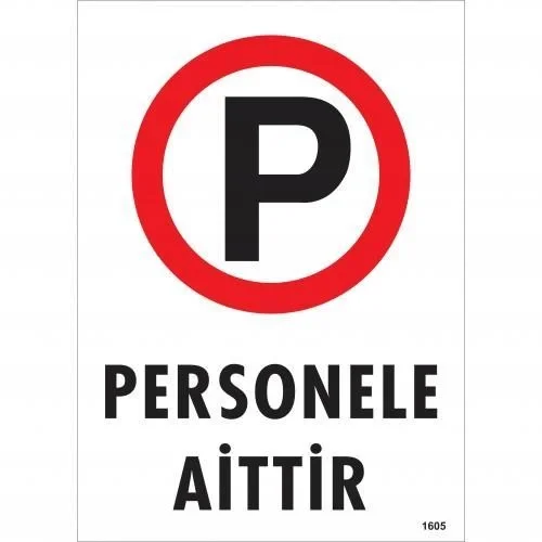 Mey İthalat® Personele Aittir Uyarı Levhası 25x35 KOD:1605