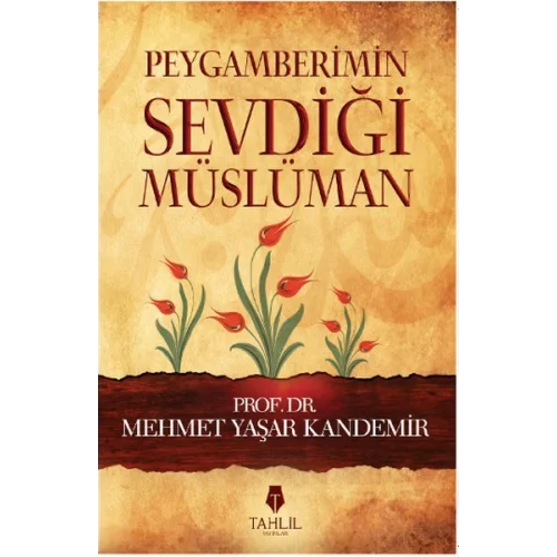 Peygamberimin Sevdiği Müslüman