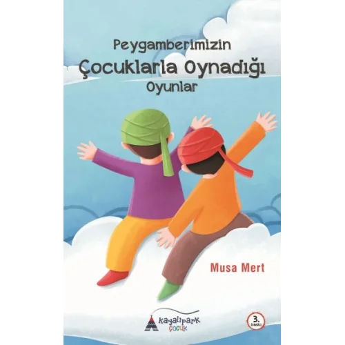 Peygamberimizin Çocuklarla Oynadığı Oyunlar