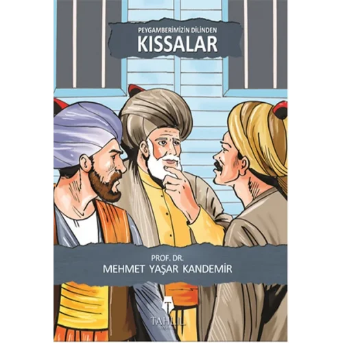 Peygamberimizin Dilinden Kıssalar