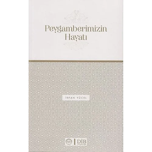 Peygamberimizin Hayatı