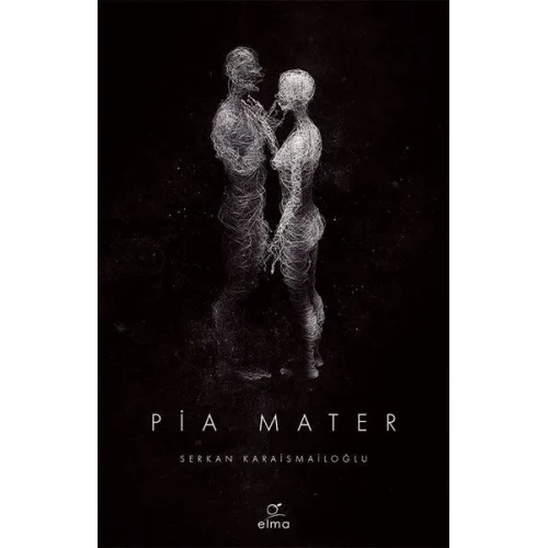 Pia Mater 1. Kitap