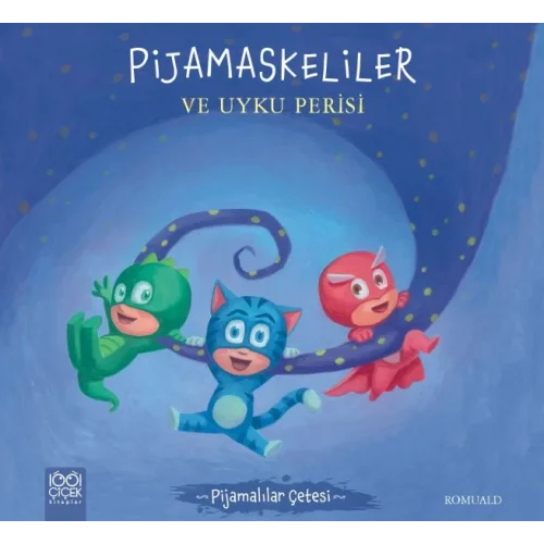 Pijamalılar Çetesi - Pijamaskeliler ve Uyku Perisi