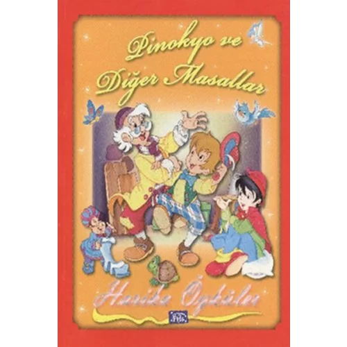 Pinokyo ve Diğer Masallar - Harika Öyküler