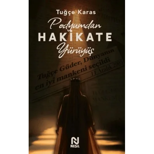 Podyumdan Hakikate Yürüyüş