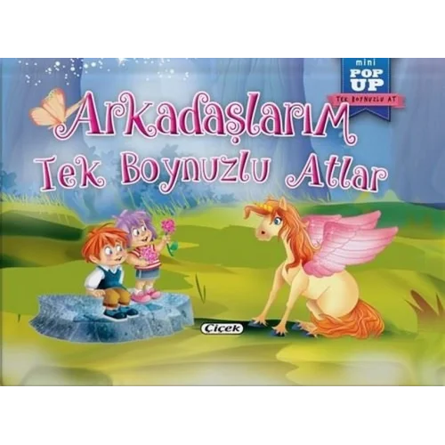 Pop-Up Mini Tek Boynuzlu At - Arkadaşlarım Tek Boynuzlu Atlar